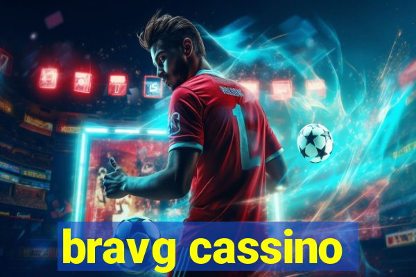 bravg cassino